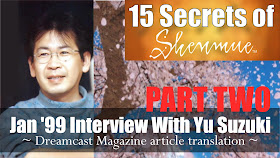  "15 Secrets of Shenmue" 1999 interview with Yu Suzuki