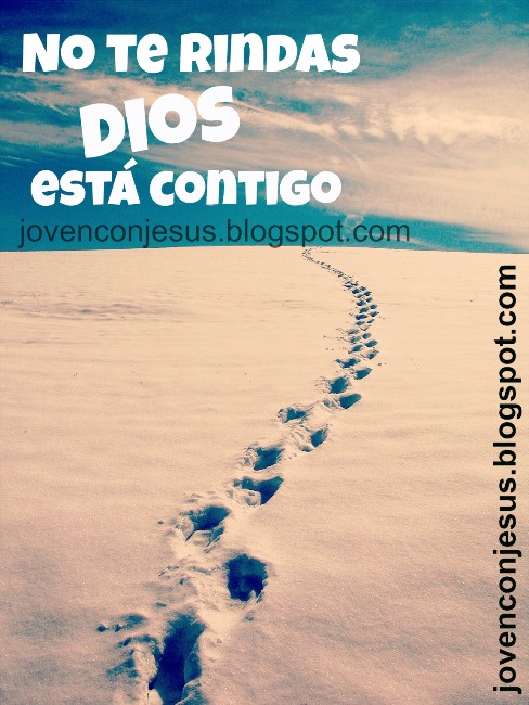 No Te Rindas Dios Esta Contigo Joven Con Jesus no te rindas dios esta contigo joven