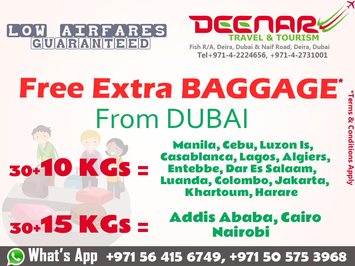 Deenar Travel and Tourism Free EXTRA BAGGAGE from Dubai