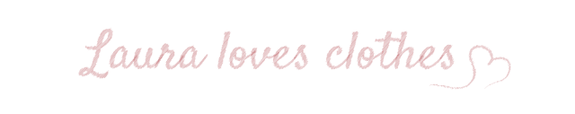 * Laura loves clothes - Blog mode ♥