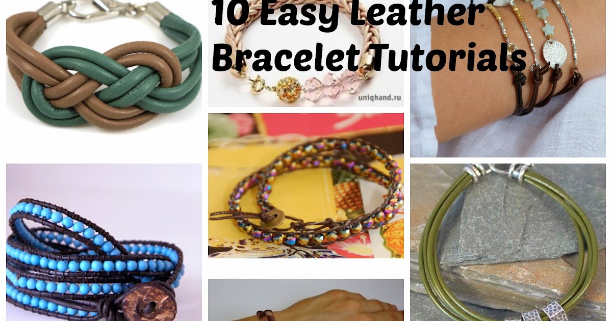 Tinker Tinker Craft 10 Easy Leather Bracelet Tutorials