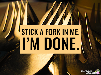 Photo of forks with text, "Stick a fork in me. I'm done."