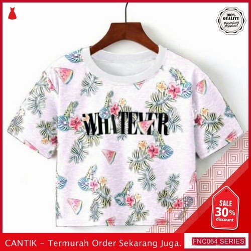 FNC064K43 Kaos Whatever Crop Tee Wanita 2w Spandek Serba 40 Ribuan
