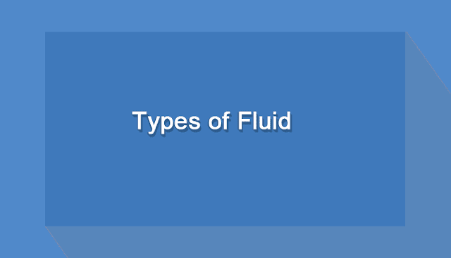 Types of fluids