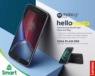 Smart offers Motorola Moto G4 Play on Postpaid Giga Plan 999 Smart offers Motorola Moto G4 Play on Postpaid Giga Plan 999