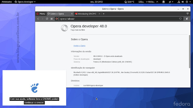 Opera Developer executando no Fedora 25 Workstation com ambiente de área de trabalho GNOME Opera Developer executando no Fedora 25 Workstation com ambiente de área de trabalho GNOME