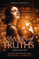 Assassin of Truths Assassin of Truths by Brenda Drake