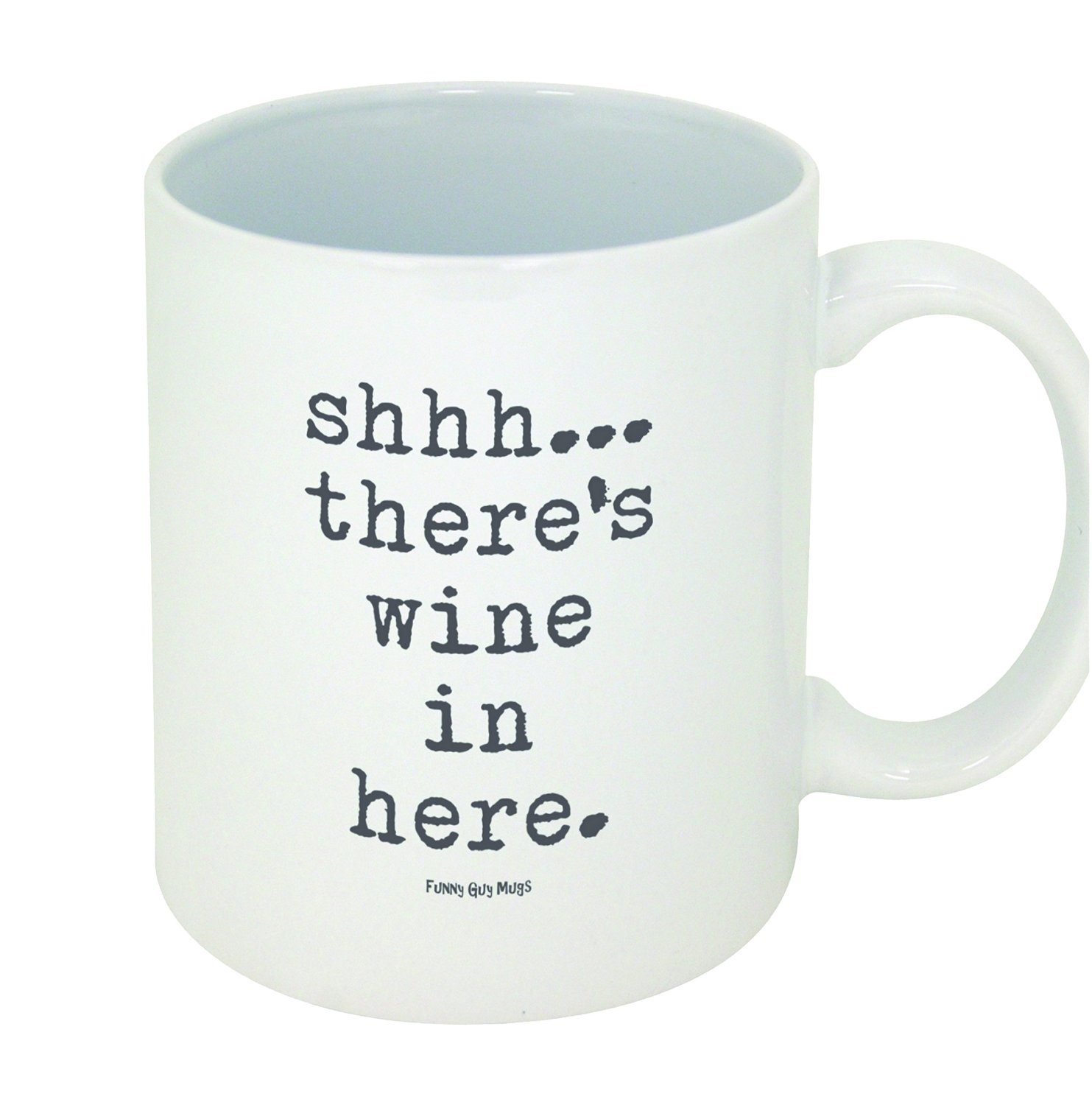 funny coffee mugs and mugs with quotes SSSH! There IS WINE IN HERE