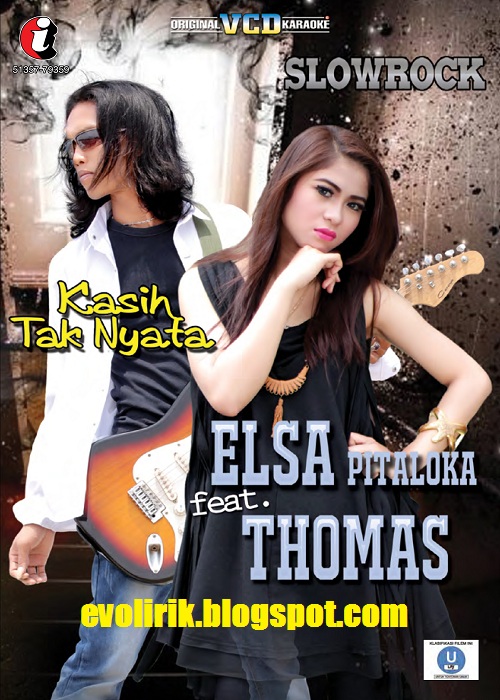 Lirik Lagu Elsa Pitaloka Kasih Tak Nyata EvoLirik