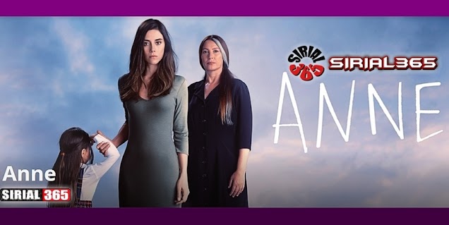 ANNE-MITERA EPISODIA ΑΝΝΕ ΜΗΤΕΡΑ ΠΕΡΙΛΗΨΕΙΣ ΟΛΑ ΤΑ ΕΠΕΙΣΟΔΙΑ