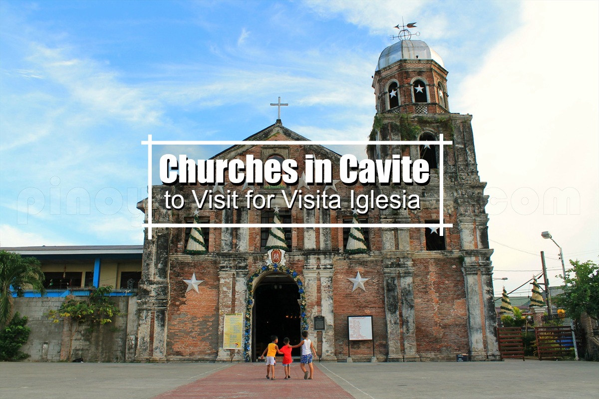 Top Picks 12 Churches In Cavite To Visit For Visita Iglesia Blogs Travel Guides Things To Do Tourist Spots Diy Itinerary Hotel Reviews Pinoy Adventurista