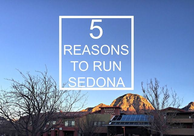 5 Reasons to Run Sedona 5 Reasons to Run Sedona