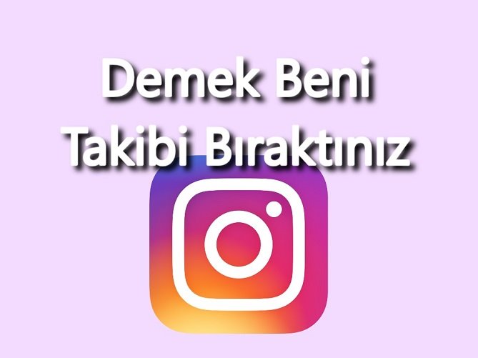 instagram takibi bırakanları bulma görme silme instagram unfollow programı