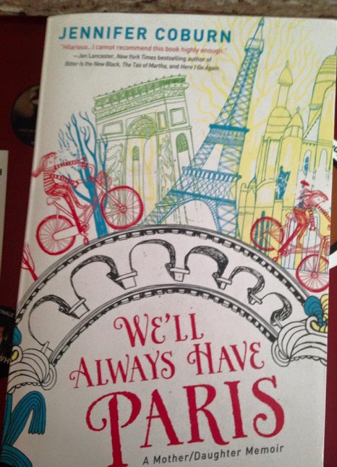 Well Always Have Paris A MotherDaughter Memoir Epub-Ebook