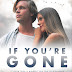 If You're Gone DVD Unboxing and Review