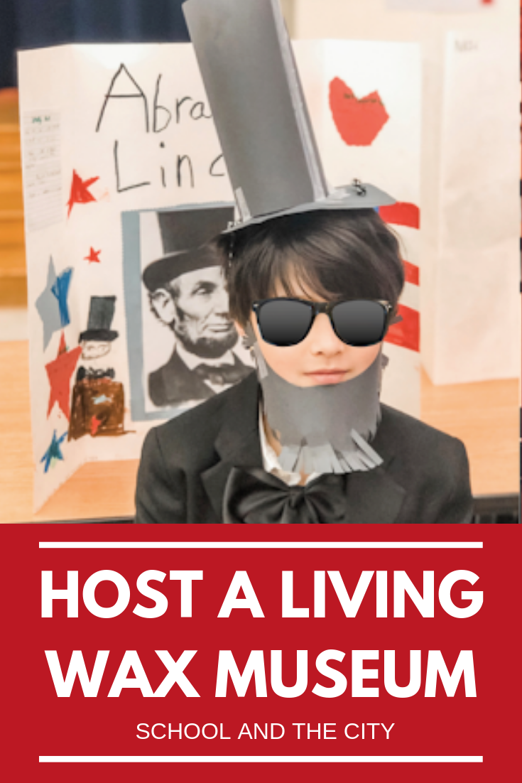 host-a-living-wax-museum-school-and-the-city