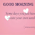 Whatsapp Best Pretty good morning Quotes images with wishes