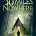 30 Miles From Nowhere Review 