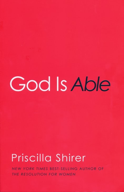 God Is Able by Priscilla Shirer ~ A Book Review &amp; Giveaway