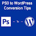 11 Best PSD to WordPress Conversion Tips for Business Websites
