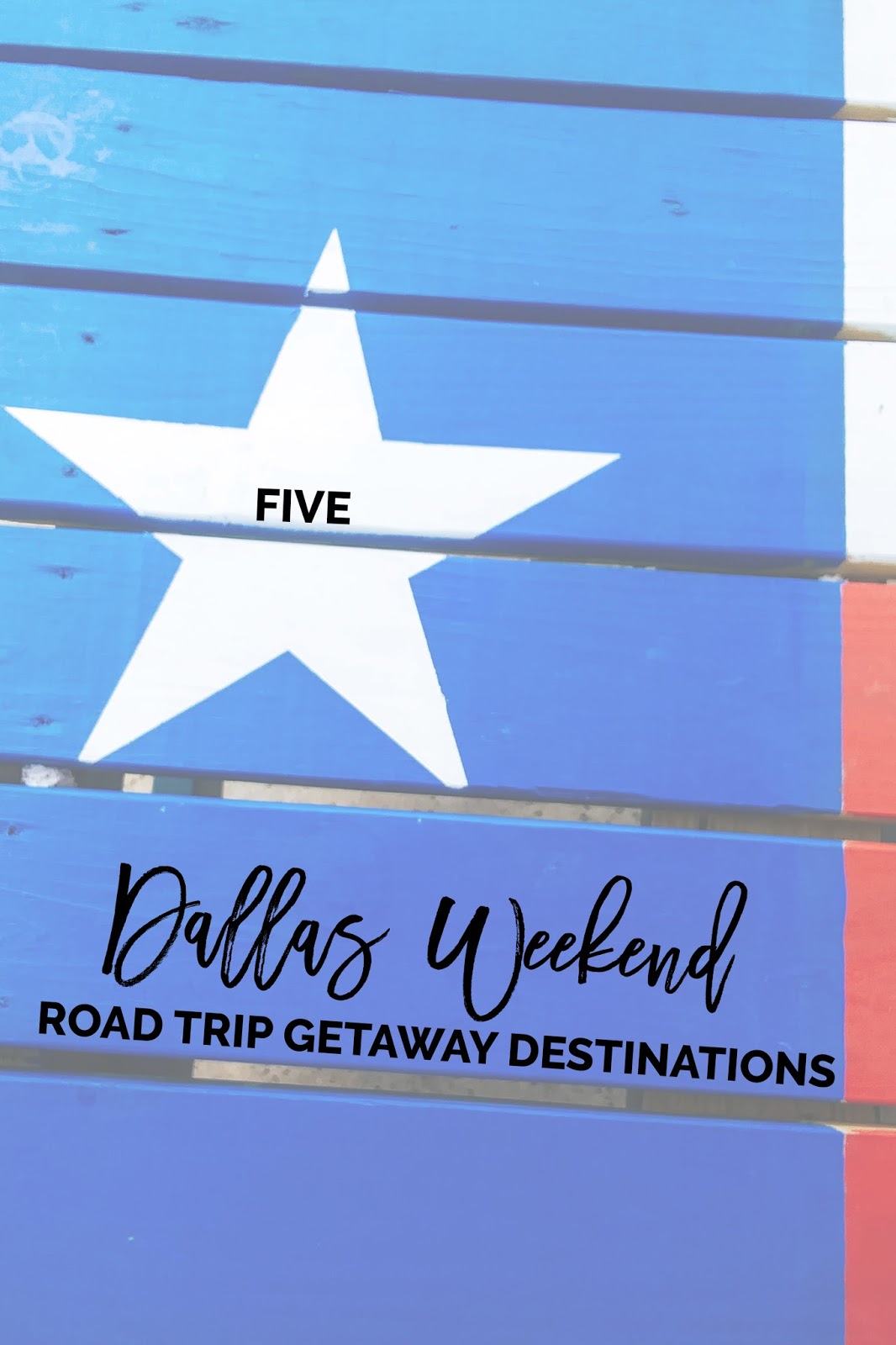 weekend getaways from dfw weekend getaways from dfw