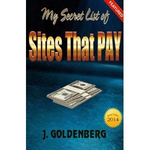 my secret list of sites that pay, j. goldenberg