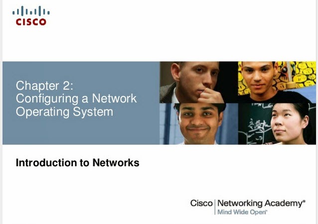 CCNA 1 Chapter 2 Introduction To Networks Configuring A Network Operating System CISCO 