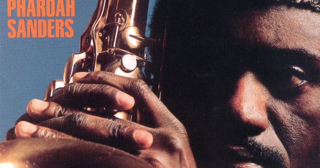 Musicology Pharoah Sanders Tauhid 1967