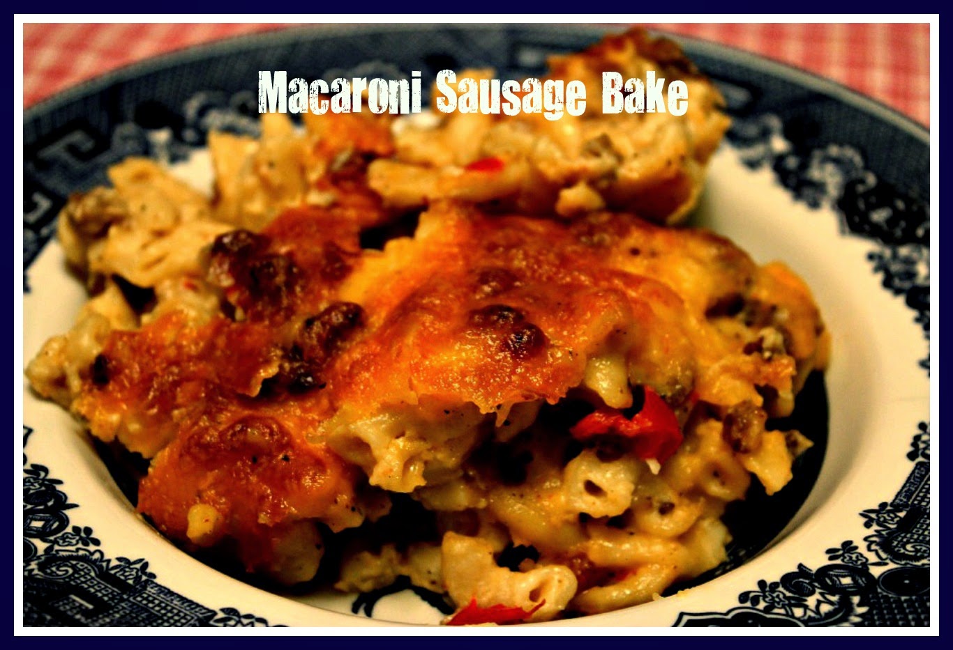 Sweet Tea and Cornbread Cheesy Macaroni Sausage Bake!