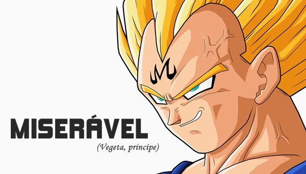 Vegeta, o poderoso príncipe dos Sayajins!!!