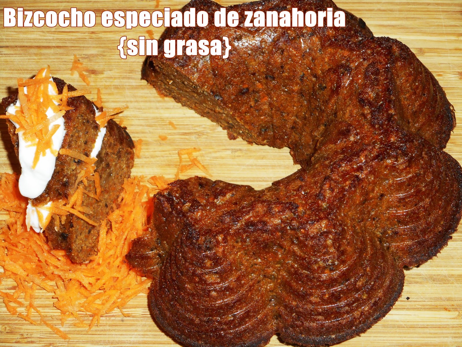 BIZCOCHO DE ZANAHORIA ESPECIADO SIN MANTEQUILLA NI ACEITE ¡DELICIOSO! BIZCOCHO DE ZANAHORIA ESPECIADO SIN MANTEQUILLA NI ACEITE ¡DELICIOSO!