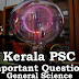 Kerala PSC - Important and Expected General Science Questions - 46