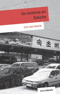Un invierno en Sokcho de Élisa Shua Dusapin (Alianza Editorial, 2017)