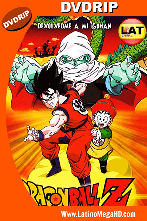 DBZ ¡Devuelvanme a mi Gohan! (1989) Latino DVDRip (1989)