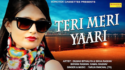 Teri Meri Yari Sikha Raghav Haryanvi Video Download Teri Meri Yari Sikha Raghav Haryanvi Video Download