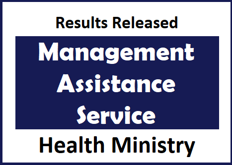 Results Released : Management Assistance Service - Health Ministry