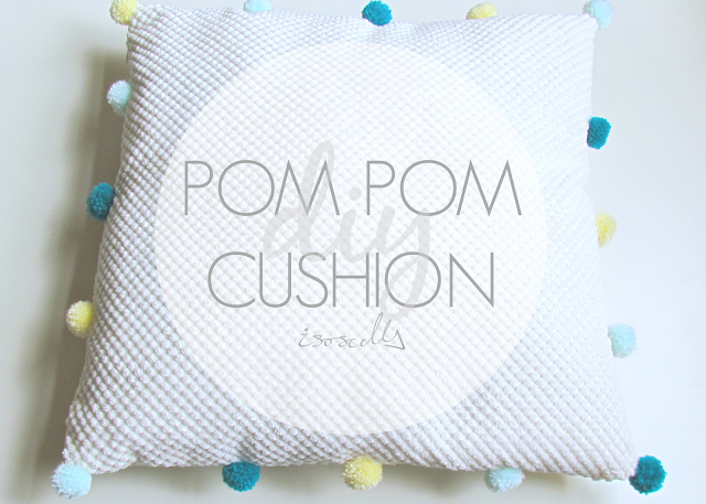 DIY Pom Pom Cushion DIY Pom Pom Cushion by Isoscella
