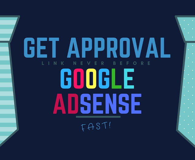 Get Google Adsense approval fast Get Google Adsense approval fast