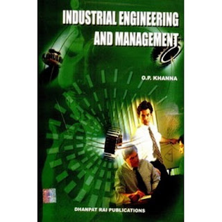 DOWNLOAD INDUSTRIAL ENGINEERING AND MANAGEMENT O P KHANNA PDF BOOK