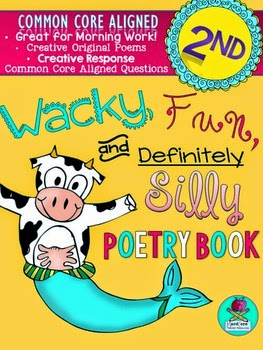 http://www.teacherspayteachers.com/Product/Wacky-Fun-and-Definitely-Silly-Poetry-Book-2nd-Grade-COMMON-CORE-630300