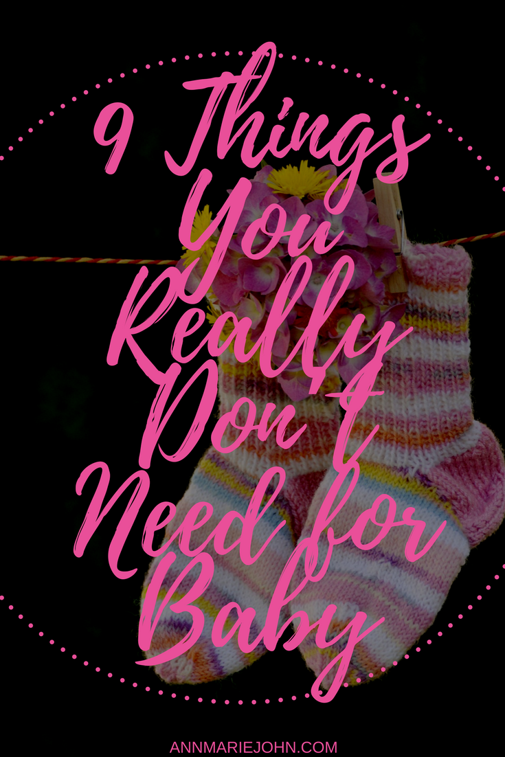 9 Things You Really Don’t Need for Baby (Even Though You Might Think You Do)