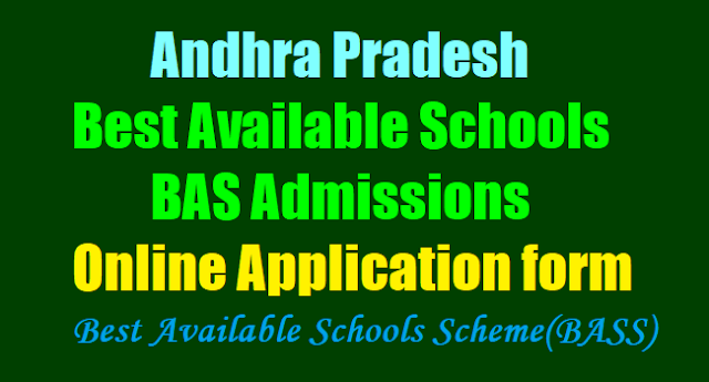 AP Best Available Schools(BAS) Admissions Online Application form 2017-18 AP Best Available Schools(BAS) Admissions,BAS Online Application form 2017,BASS Admissions