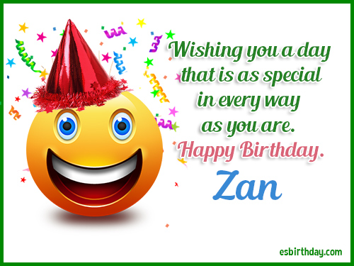 Zan Happy birthday Zan Happy birthday