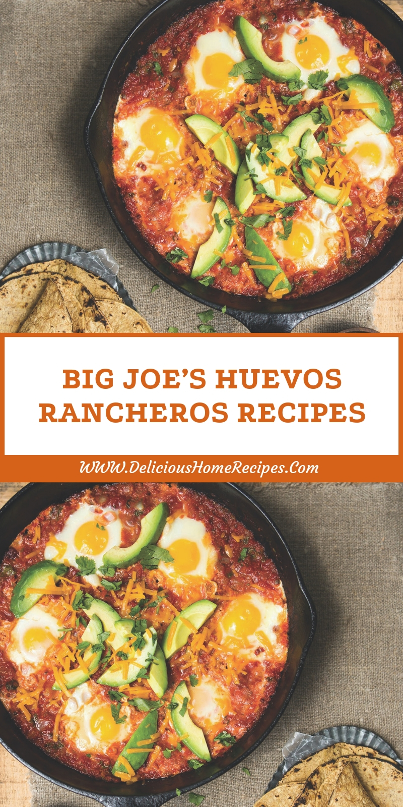 Big Joe’s Huevos Rancheros Recipes Big Joe’s Huevos Rancheros Recipes