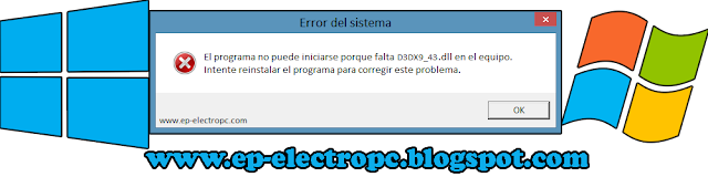 como solucionar el siguiente error " falta el archivo D3DX9_43.dll " en Windows