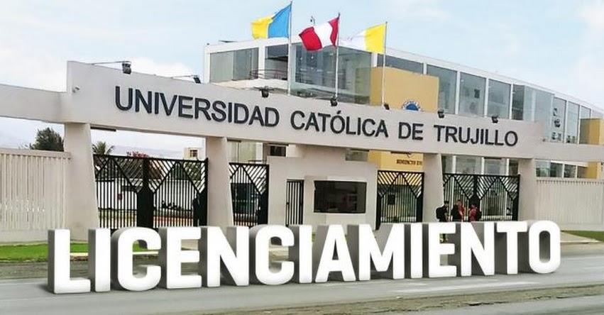 SUNEDU otorga la licencia institucional a la Universidad Católica de Trujillo Benedicto XVI (RES. N° 018-2019-SUNEDU/CD) www.sunedu.gob.pe SUNEDU otorga la licencia institucional a la Universidad Católica de Trujillo Benedicto XVI (RES. N° 018-2019-SUNEDU/CD) www.sunedu.gob.pe
