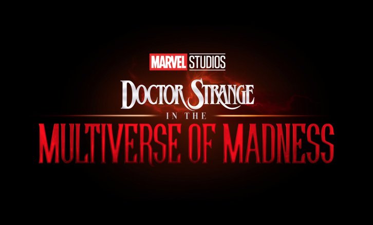 MOVIES: Doctor Strange in the Multiverse of Madness - News Roundup *Updated 6th April 2022*