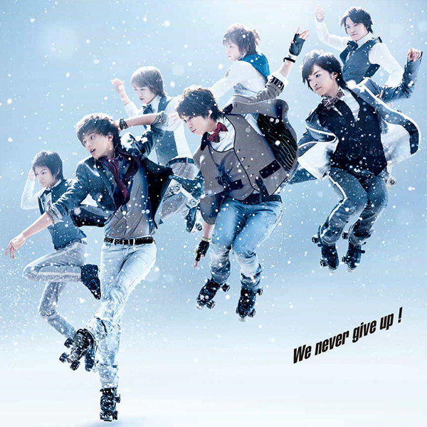 Art Work Japan KisMyFt2 We never give up! Art Work Japan KisMyFt2 We never give up!