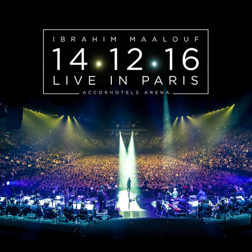 News du jour : "14.12.16 - Live In Paris" Ibrahim Maalouf. News du jour : "14.12.16 - Live In Paris" Ibrahim Maalouf.