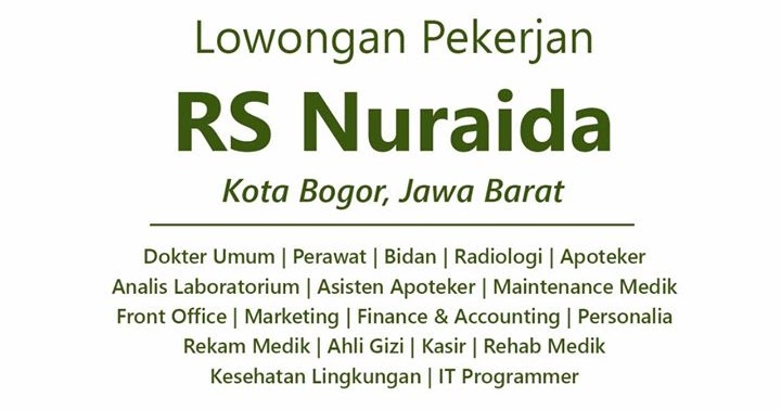 Lowongan Kerja Medis Terbaru di RS Nuraida Kota Bogor